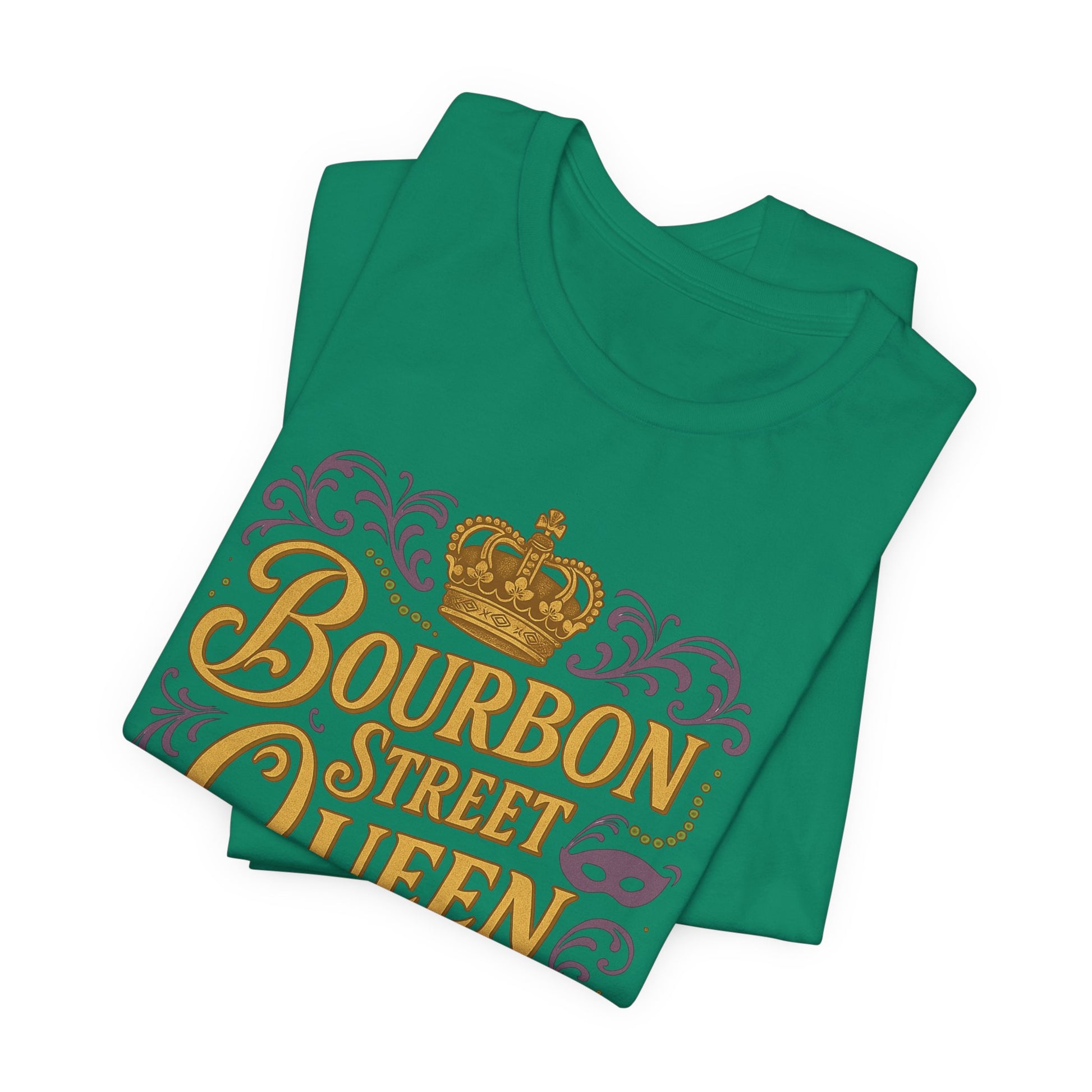 Green t-shirt with 'Bourbon Street Queen' design on a white background, folded view