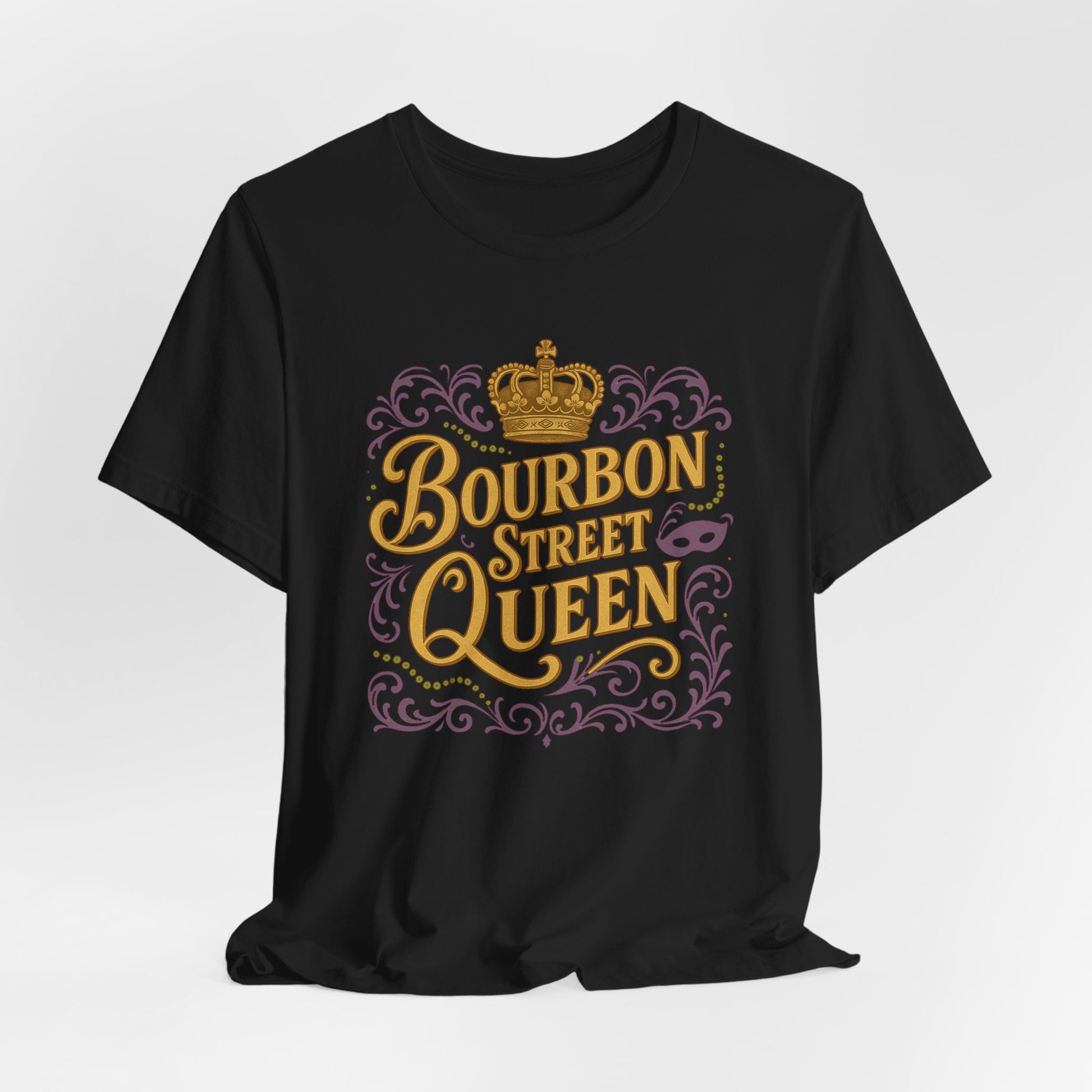 Black t-shirt with 'Bourbon Street Queen' text and crown design on a white background, hanging view